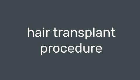 Hair Transplant Procedure